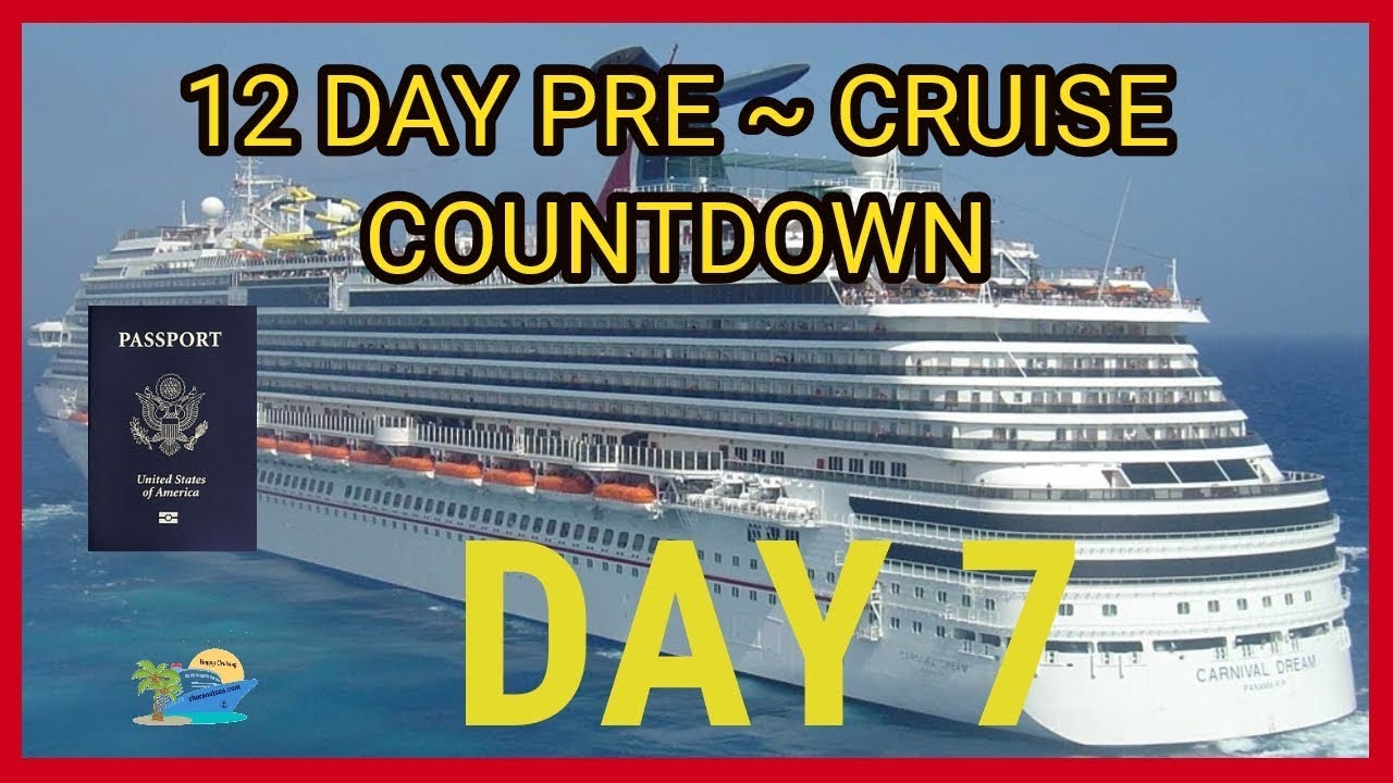 PRE CRUISE COUNTDOWN ~ DAY 7