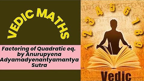 #16 Vedic Maths.Factoring Of Quadratic Equation By Anurupyena Adyamadyenantyamantya Sutra#maths#du