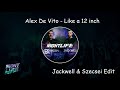 Alex De Vito - Like a 12 Inch [Jackwell & Szecsei Edit]