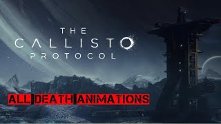 I've already seen far too much of The Callisto Protocol's grisly death  animations
