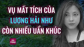 Vụ cô gái Lương Hải Như mất tích hơn 1 năm: Gia đình nói "còn nhiều uẩn khúc" | VTC Now