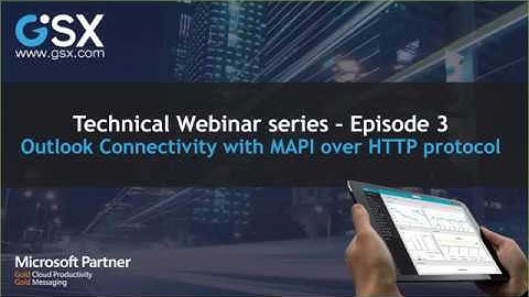 Webinar Office 365 Performance Changes Using MAPI Over HTTP protocol
