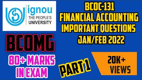 BCOC-131|| IMPORTANT QUESTION WITH EXPLANATION || JAN/FEB 2022 || IGNOU BCOMG || Part 1