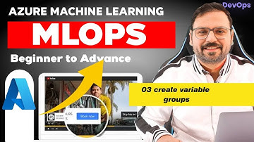 03 Azure DevOps for ML Engineers CI CD Pipelines: create variable groups