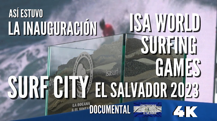 Así Estuvo la Inauguración de los World Surfing Games Surf City 2023 Reportaje Completo 4K