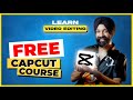 FREE Capcut Course ✅  Learn Video Editing in Capcut App 🤩 in Hindi