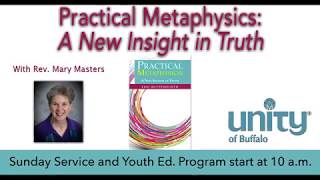 "How to Practice Practical Metaphysics" with Rev. Mary