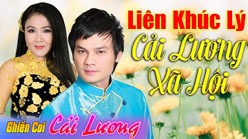 Liên Khúc Lý Cải Lương Xã Hội | Thanh Ngân - Kim Tiểu Long | Cải Lương xưa hay nhất