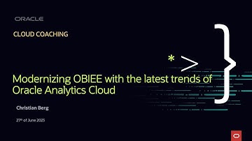 Cloud Coaching - Modernizing OBIEE with the latest trends of Oracle Analytics Cloud