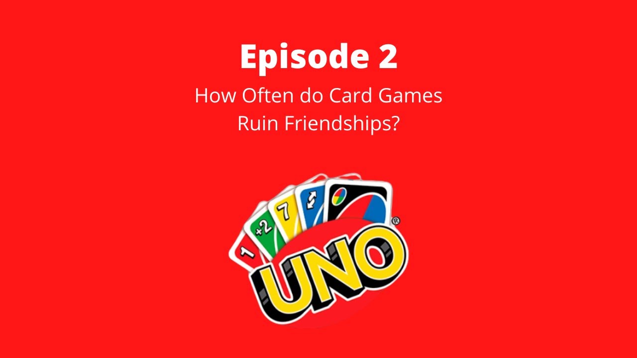 How Often Do Card Games Ruin Friendships? Ep.2 YouTube
