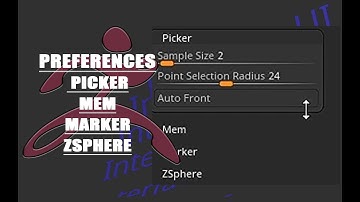 【ZBrush 2022】【memo】Preferences : picker｜mem｜marker｜ZSphere