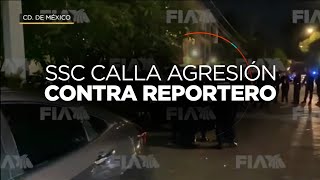 ¿Se va a tolerar la agresión de policías de la CDMX en contra de reporteros?