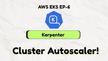Karpenter| Part 6 | AWS EKS Full course | #aws #kubernetes #kubernetestutorial #kubernetestraining