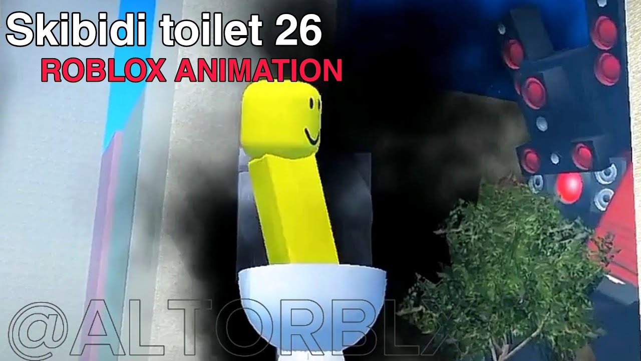 Toilet Animation Rblx Skibidi toilet 26 // (Roblox Animation) -AltoRBLX - YouTube