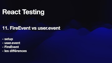 React Testing : 11. UserEvent vs FireEvent
