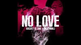 August Alsina - No Love ft. Nicki Minaj