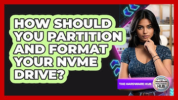How Should You Partition And Format Your NVMe Drive? - The Hardware Hub