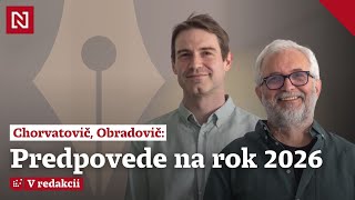 Komentátori Denníka N: Predpovede na rok 2026