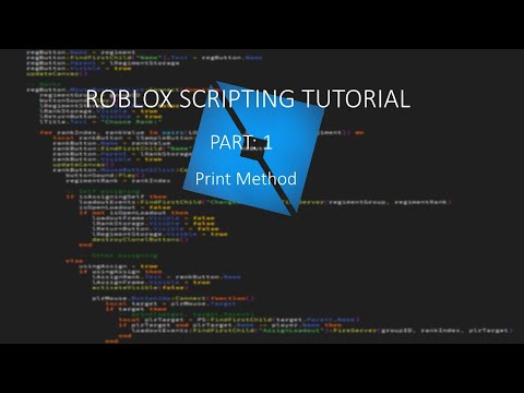 Roblox Scripting Tutorial | Part 1: Print method