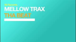 Mellow Trax - Tha Beat (Original Club Mix)