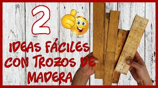 2 IDEAS FÁCILES CON TROZOS DE MADERA  Manualidades con tablas de madera  Crafts with wooden boards