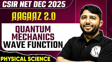 CSIR NET Dec 2025 | Quantum Mechanics - Wavefunction | CSIR NET Physical Sciences | PW