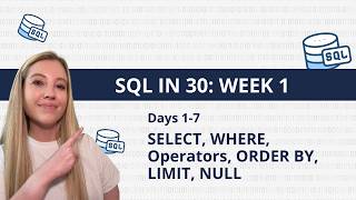 SQL in 30 (Days 1–7): The Complete Beginner Foundation
