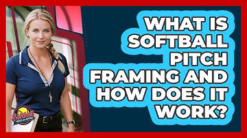 What Is Softball Pitch Framing And How Does It Work? - Softball Basics and Beyond