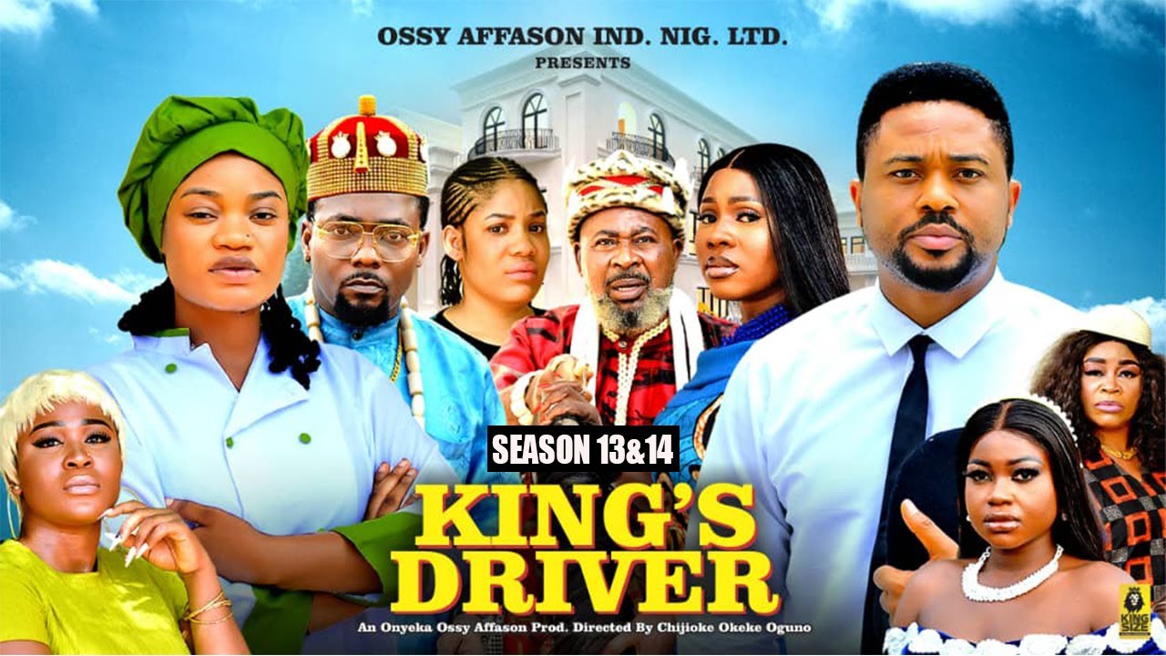 KING'S DRIVER (SEASON 13&14) - 2025 LATEST NIGERIAN NOLLYWOOD MOVIE