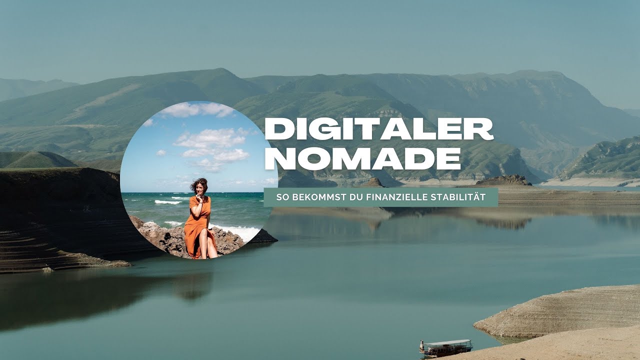 Digitaler Nomade werden- So hast du finanzielle Stabilität