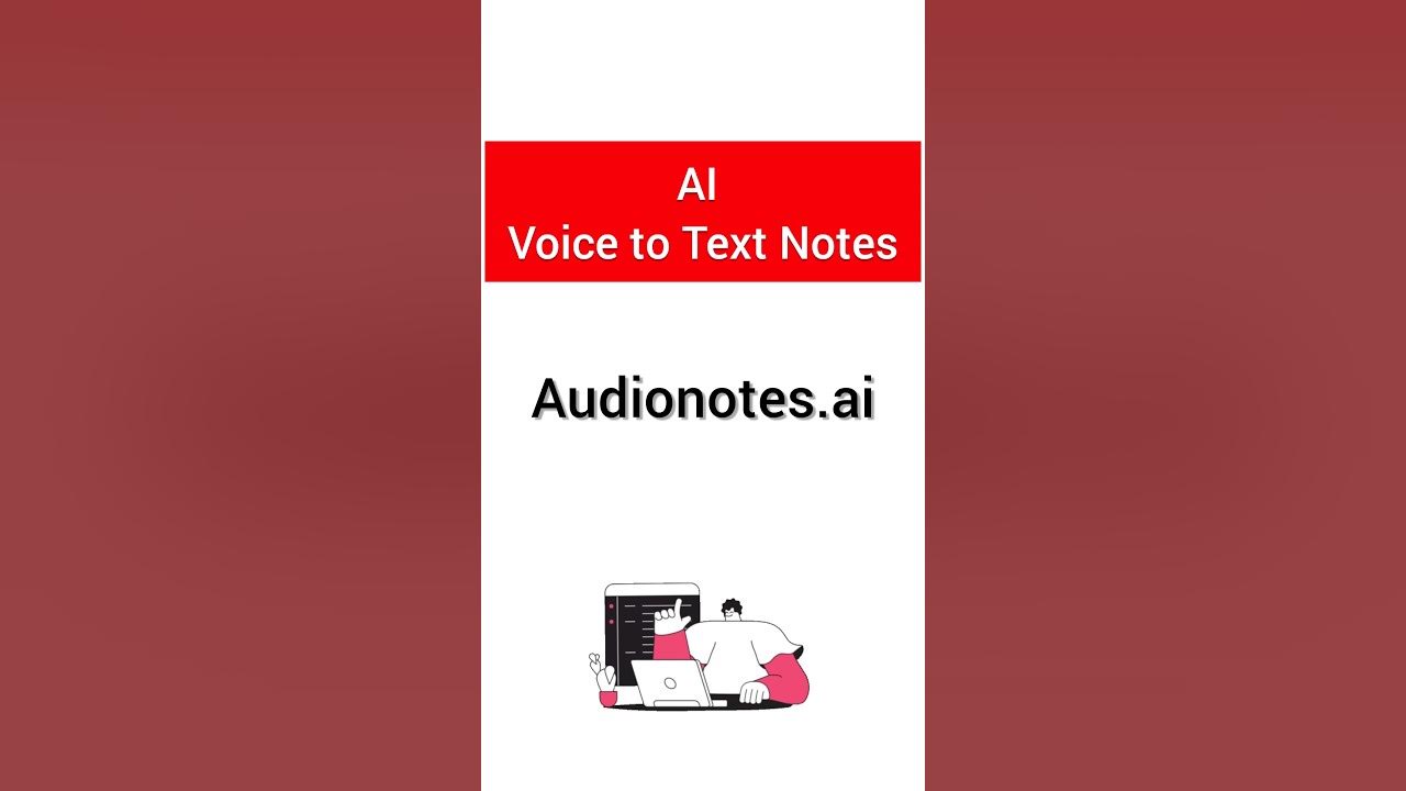 Ai voice to text notes making tool audionotes ai shorts technology