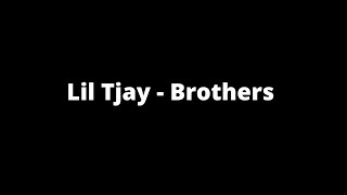 Lil Tjay - Brothers (Lyrics)