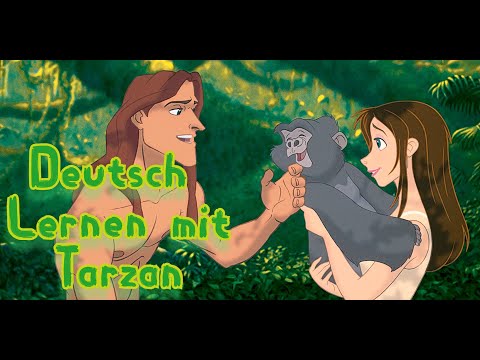 Deutsch Lernen mit Animie | Tarzan