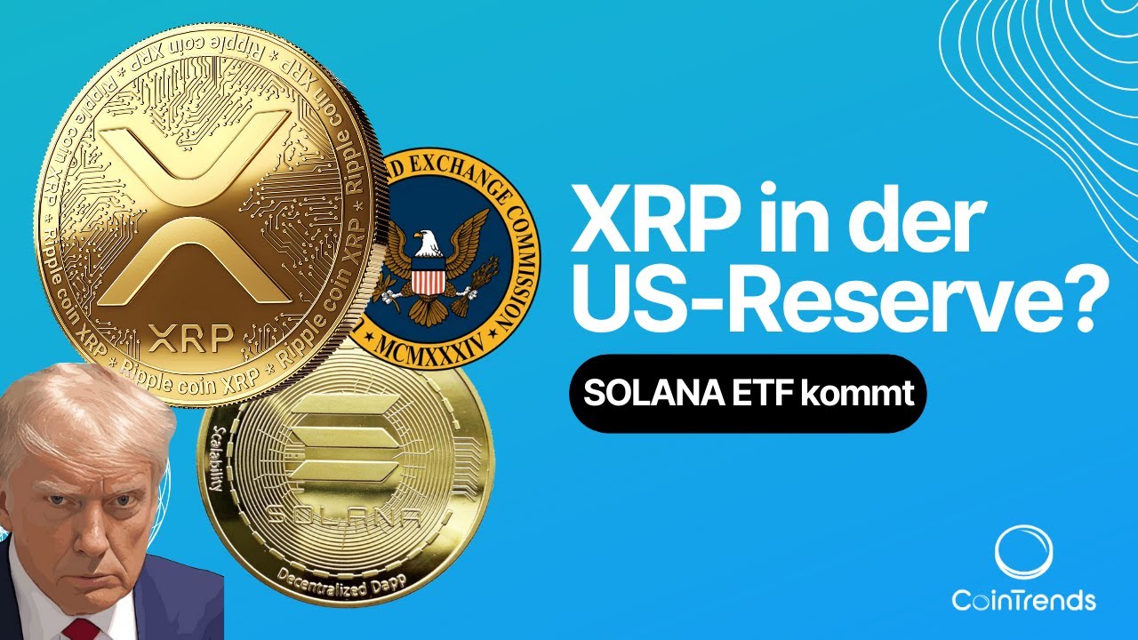 💸🔥 XRP in der US-Krypto-Reserve💥 Solana Ausbruch erwartet! 💥 Trump ...