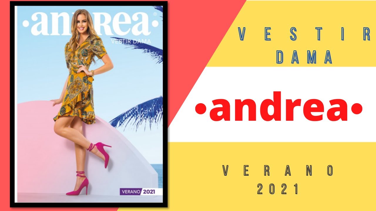 Catálogo Andrea Vestir Dama Verano 2021 - YouTube