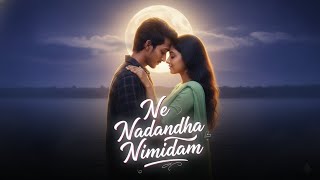 Ne Nadandha Nimidam |  Music | Yashwanthan MJ | Tamil Romantic Melody