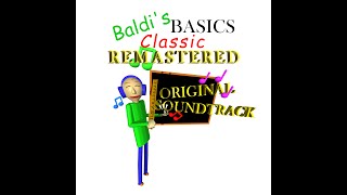 Baldis Funtime Song Raw Version - Baldis Basics Classic Remastered Original Soundtrack
