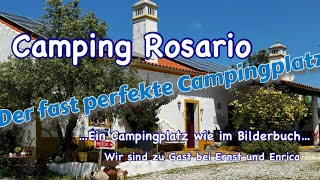 Rosario Camping im Alentejo der fast perfekte Campingplatz ..Typ für alle Camper und Womo Fahrer