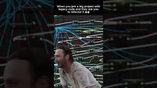 💀 When You Join an Old Project and They Ask You to Refactor the Code 💀