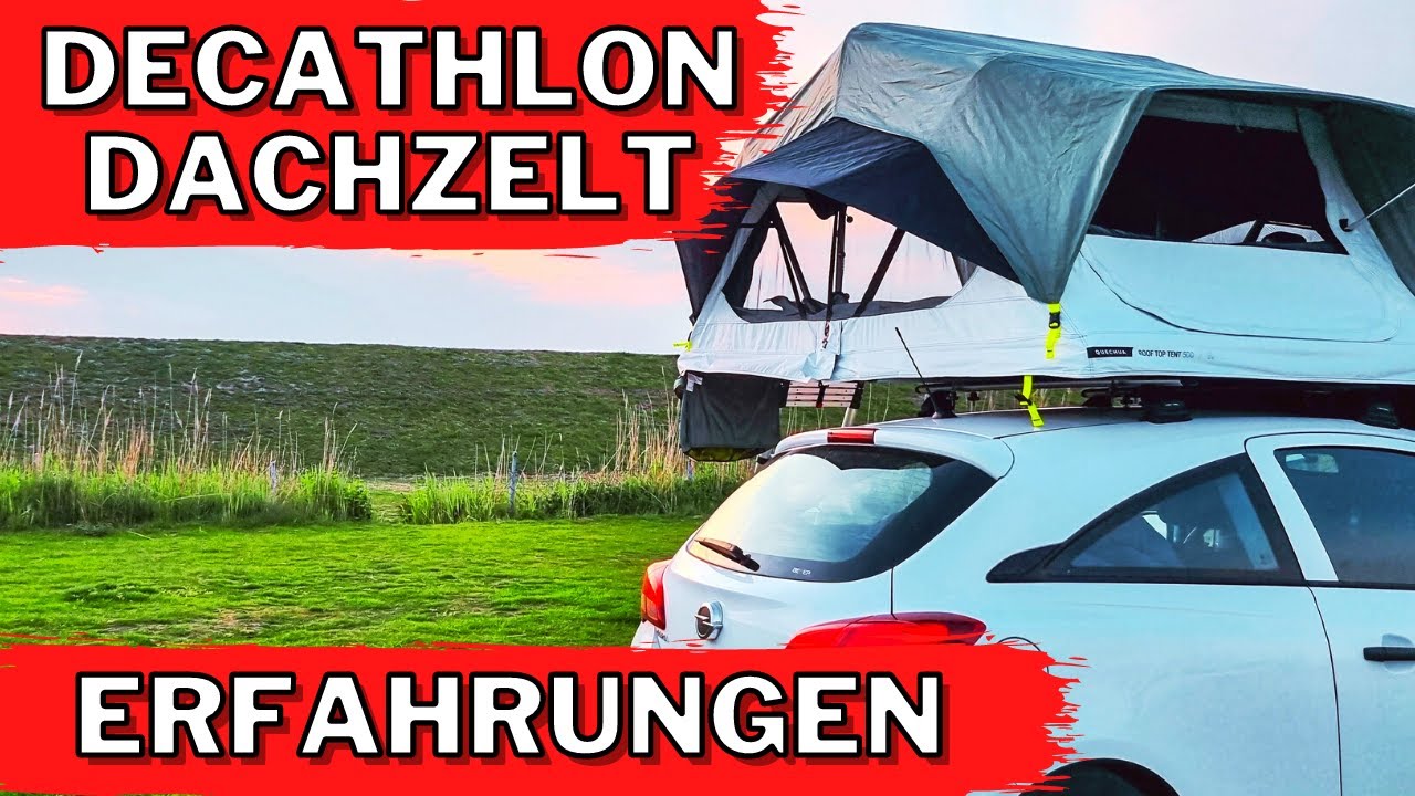 Decathlon Dachzelt Erfahrungen und Test || MINI CAMPER || OPEL CORSA ||