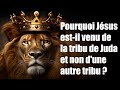 Pourquoi jesus estil venu de la tribu de juda et non dune autre  traduction maryline orcel