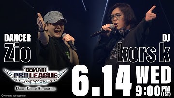 【BPL S2 DDR】スペシャルメッセージ kors k & Zio