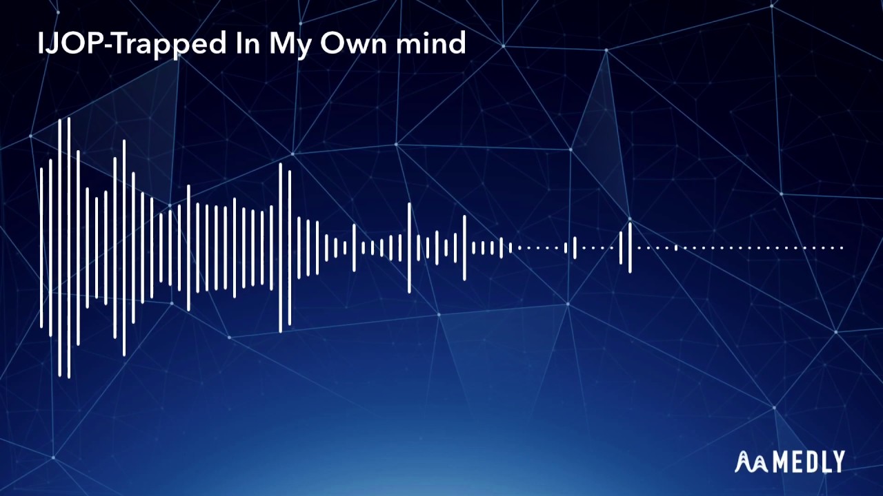 IJOP Trapped In My Own Mind YouTube