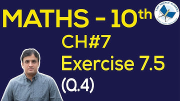 Maths Class  10th Chapter 7 Exercise  7.5 Q.4