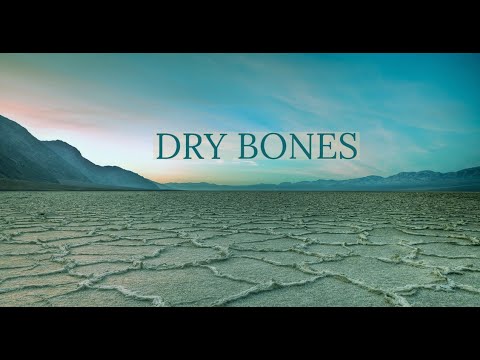 "Dry Bones" Sermon by Pastor Clint Kirby | January 3, 2021