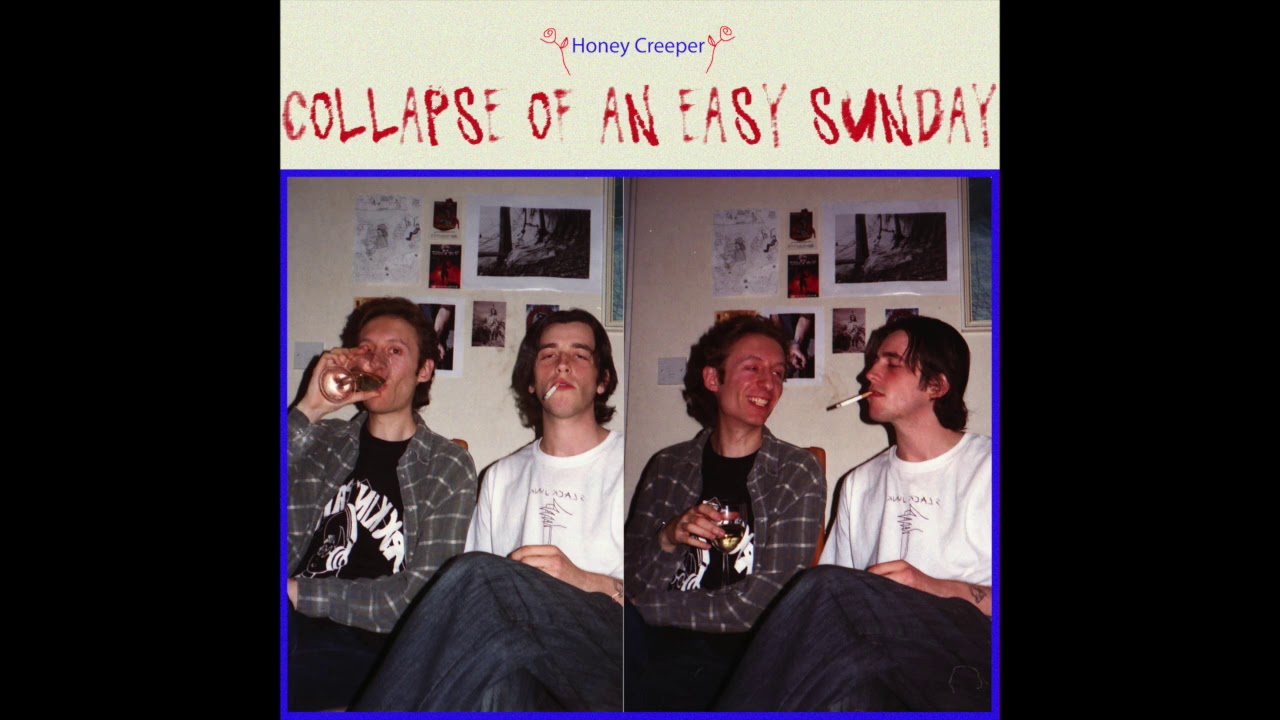 Honey Creeper - Collapse Of An Easy Sunday [FULL EP]