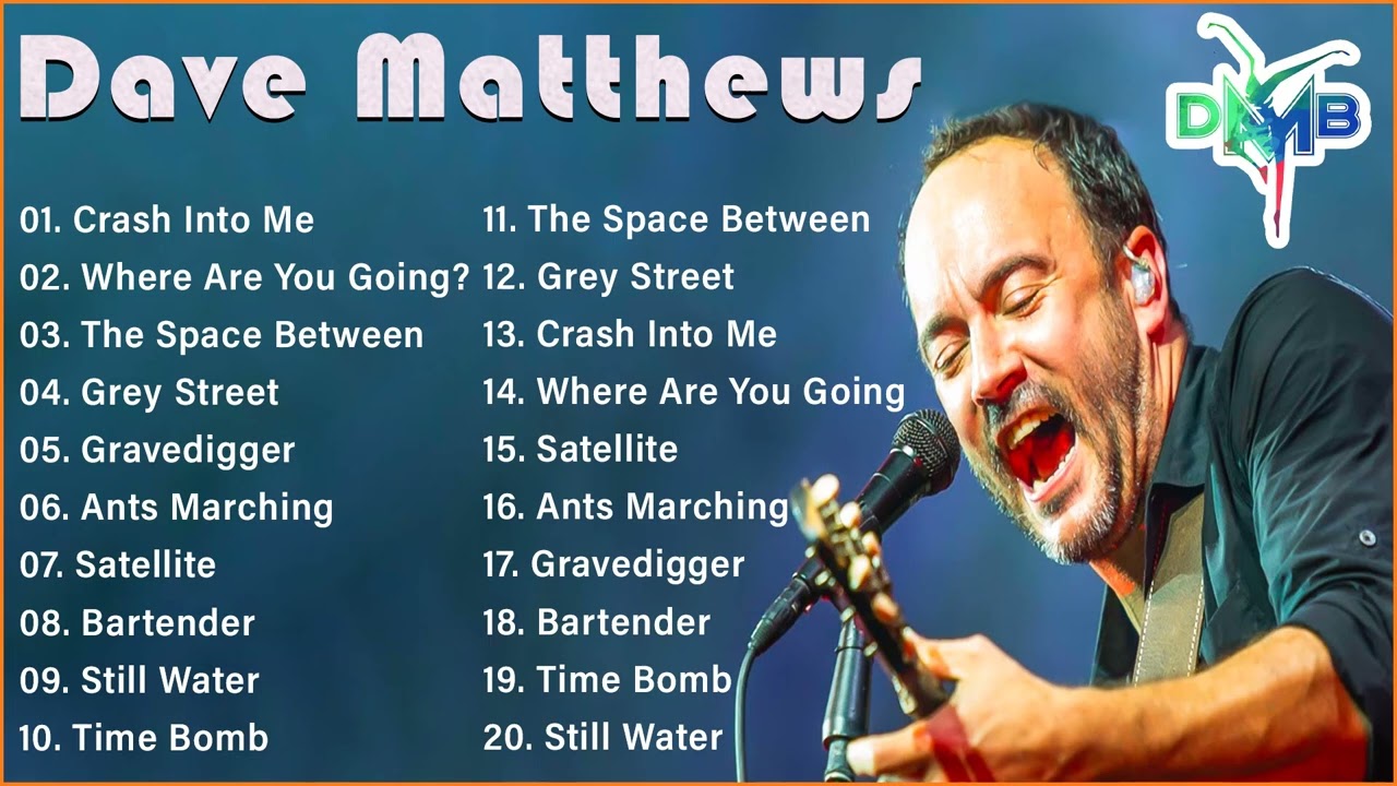 D.a.v.e M.a.t.t.h.e.w.s B.a.n.d Greatest Hits, Full Album Rock Music Playlist 2022 YouTube D.a.v.e M.a.t.t.h.e.w.s B.a.n.d Greatest Hits, Full Album Rock Music Playlist 2022 YouTube