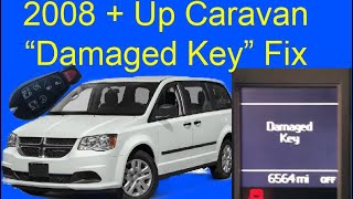 2008 + Up Dodge Caravan “Damaged Key” Message Fix