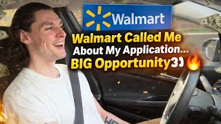 Walmart Called Me About My Application… BIG Opportunity?! 👀🔥