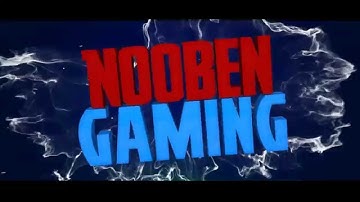 Intro for NoobenGaming [Sync] [Chill] - By Daxius